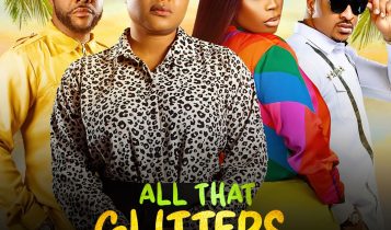 Movie: All That Glitters (2023) – Nollywood Movie | Download Mp4