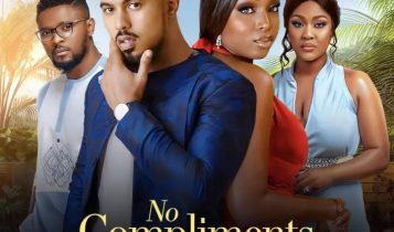 Movie: No Compliments (2023) – Nollywood Movie | Download Mp4