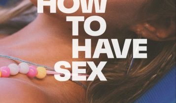 Movie: How To Have Sex (2023) – Hollywood Movie